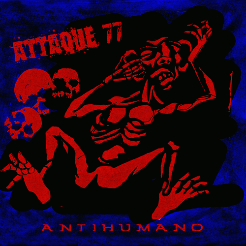 Attaque 77 : Antihumano